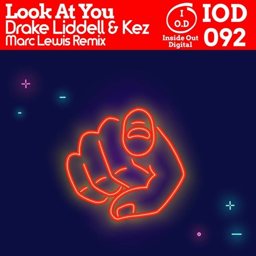 Drake Liddel & Kez - Look At You (Marc Lewis Remix) Remix Comp Winner
