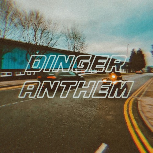 Dinger Anthem