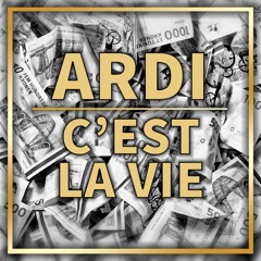 ARDI - C'EST LA VIE (Produceret Af ARDI)(Master Af YokaiBeatz)