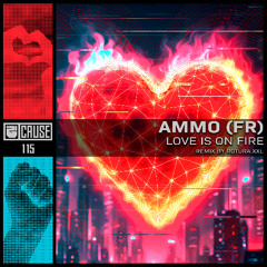 AMMO (FR) - Love Is On Fire (Original Mix)_[Wavewalker Studio MASTER]