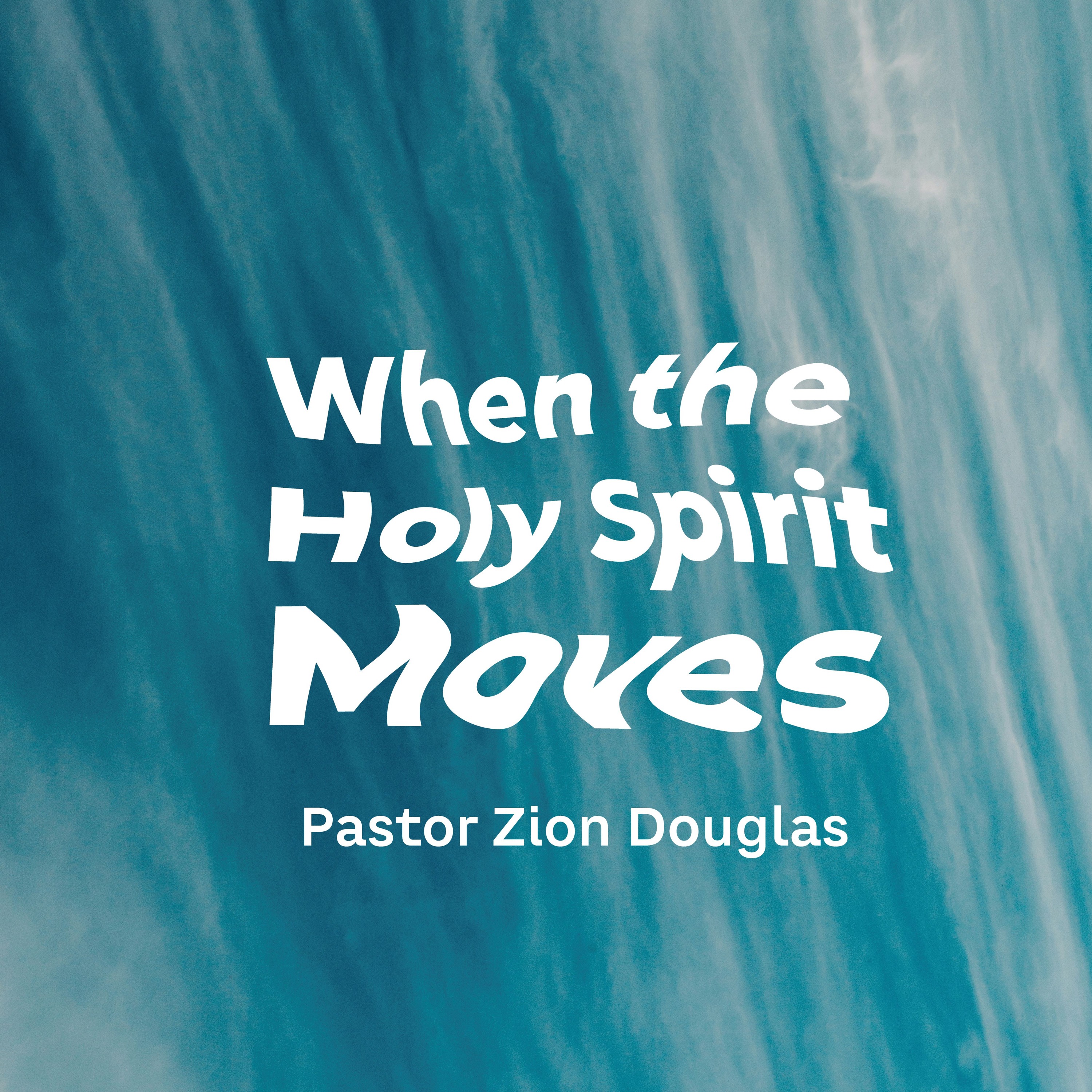 When the Holy Spirit Moves | Pastor Zion Douglas episode artwork