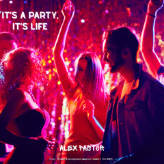 It’s a Party, It’s Life (Pop Music)