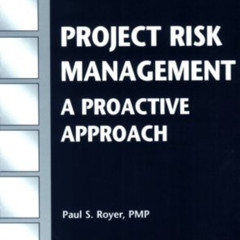 DOWNLOAD KINDLE 💌 Project Risk Management: A Proactive Approach (Project Management