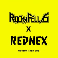 Cotton Eyed Joe (Rockafellas Remix) - Rednex
