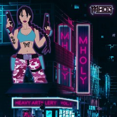 HEAVY ARTILLERY VOL.1 (by MHOLY)