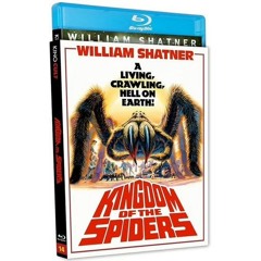 KINGDOM OF THE SPIDERS (1977) Blu-Ray (PETER CANAVESE) CELLULOID DREAMS THE MOVIE SHOW (8-15-24)