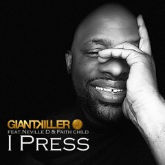 I Press ft Neville d & Faith Child