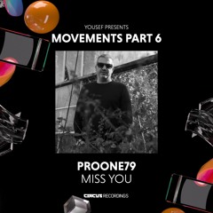 PREMIERE: ProOne79 - Miss You [Circus Recordings]