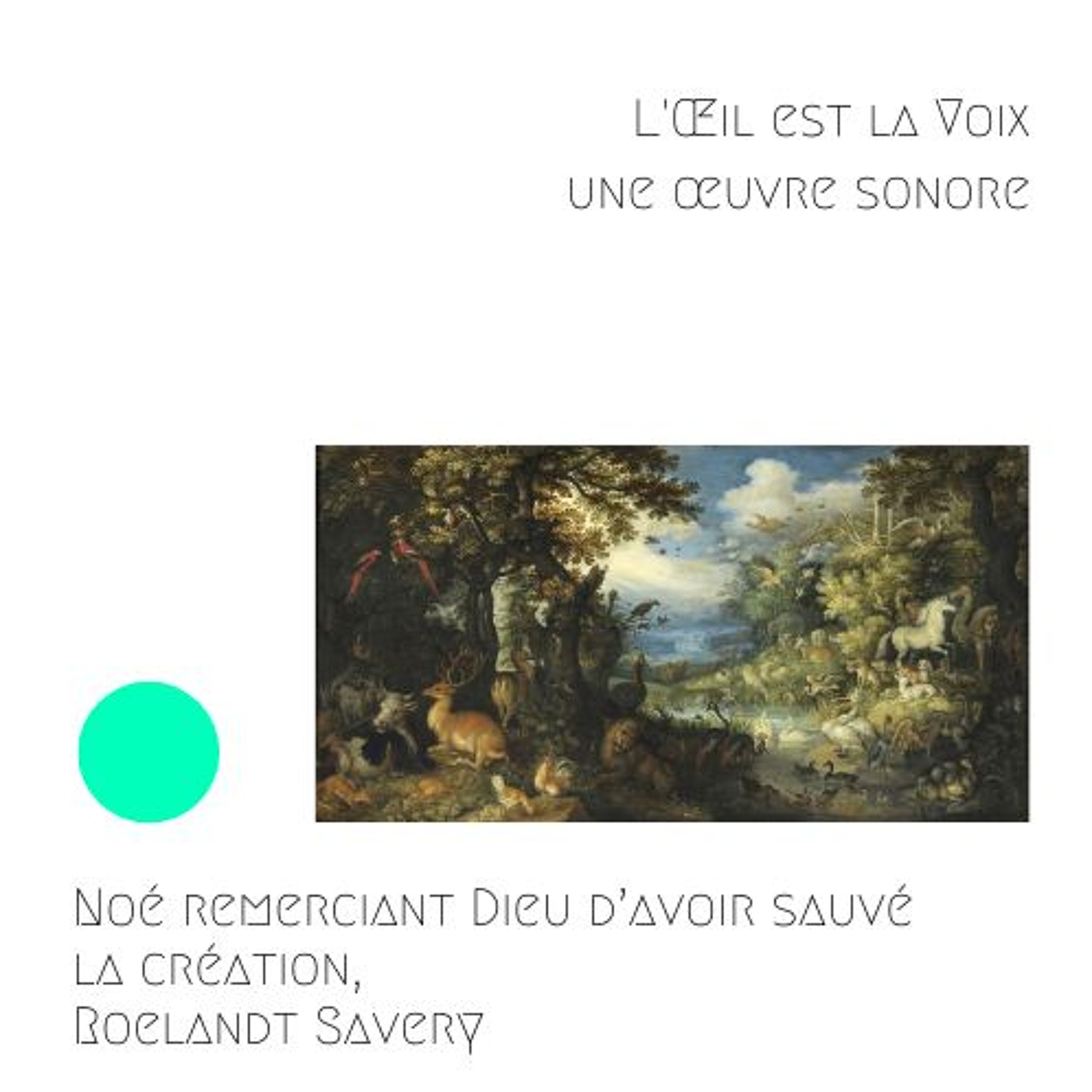 Noé remerciant Dieu d’avoir sauvé la création, 1620-1630, Roelandt Savery