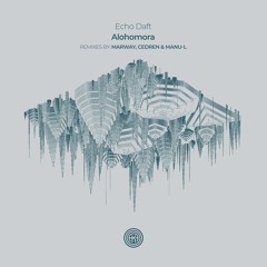 Echo Daft - Alohomora (Marway Remix)