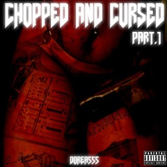CHOPPED AND CURSED PT.1 x [FULL MIXTAPE]