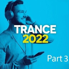Best Of Trance 2022 Part 3 By R@EL 3.0