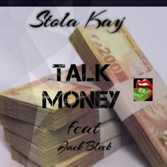 Talk Money feat Jack Blvck