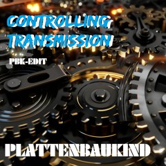 Controlling Transmission - PBK EDIT