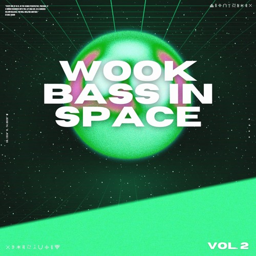 WOOK BASS IN SPACE VOL. 2