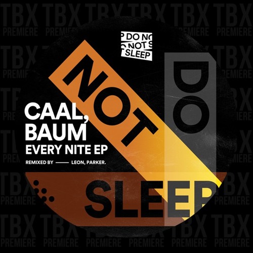 Premiere: CAAL, Baum - Every Nite [Do Not Sleep]