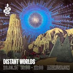 Distant Worlds - Aaja Channel 1 - 26 03 24