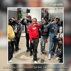 Ralfy The Plug x OTM x Young Bull Type Beat - "Life's A Gamble" (Prod. Tincy) NEW 2022