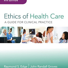[View] EPUB 📖 Ethics of Health Care: A Guide for Clinical Practice by  Raymond S. Ed
