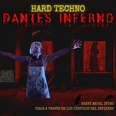 DJ Omar Inwar - Hard Techno Dante´s Inferno [ Heavy Metal - Infernal - Industrial - ACID - Diabolic]