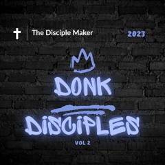 Donk Disciples VOLUME 2  2023  (free download)