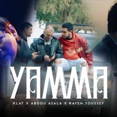 Klay - Yamma Ft. Abou Asala & Rayen Youssef