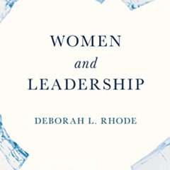 DOWNLOAD KINDLE 💛 Women and Leadership by  Deborah L. Rhode PDF EBOOK EPUB KINDLE