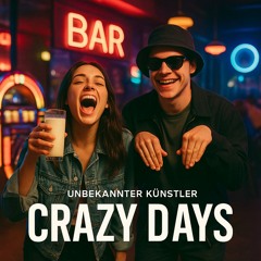 Crazy Days