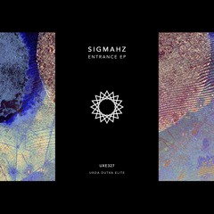 UXE327 Sigmahz - Entrance EP