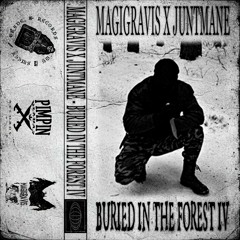 MAGIGRAVIS X JUNTMANE - BURIED IN THE FOREST IV