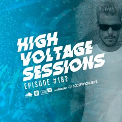 High Voltage Sessions - Episode #182