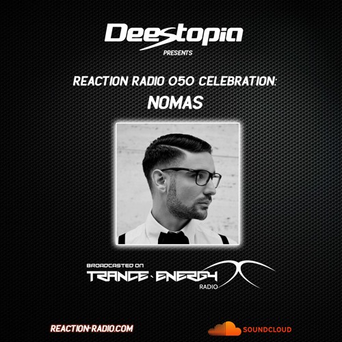 Reaction Radio 050 Celebration - Nomas Guestmix