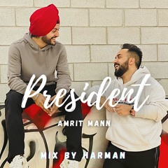 President Amrit Mann - Mix by Harman
