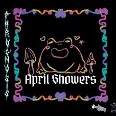 April Showers - Twitch Sessions