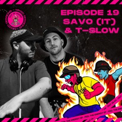 OOH MIXED SESSIONS - SAVO (IT) & T-SLOW
