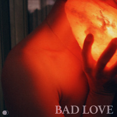 Bad Love
