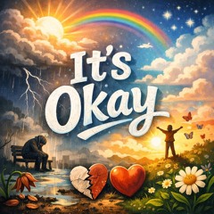 ITS OKAY (CHUBBY).mp3