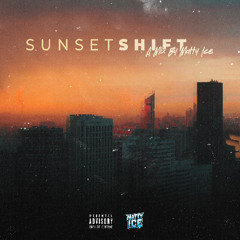 SUNSET SHIFT