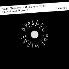 APPAREL PREMIERE: Mood Therapy - Open our Eyes feat Belle Humble [Tekhedz]