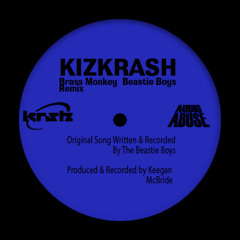 Beastie Boys - Brass Monkey (Kizkrash Remix)
