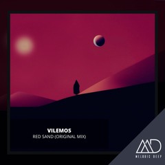 FREE DOWNLOAD: Vilemos - Red Sand (Original Mix)