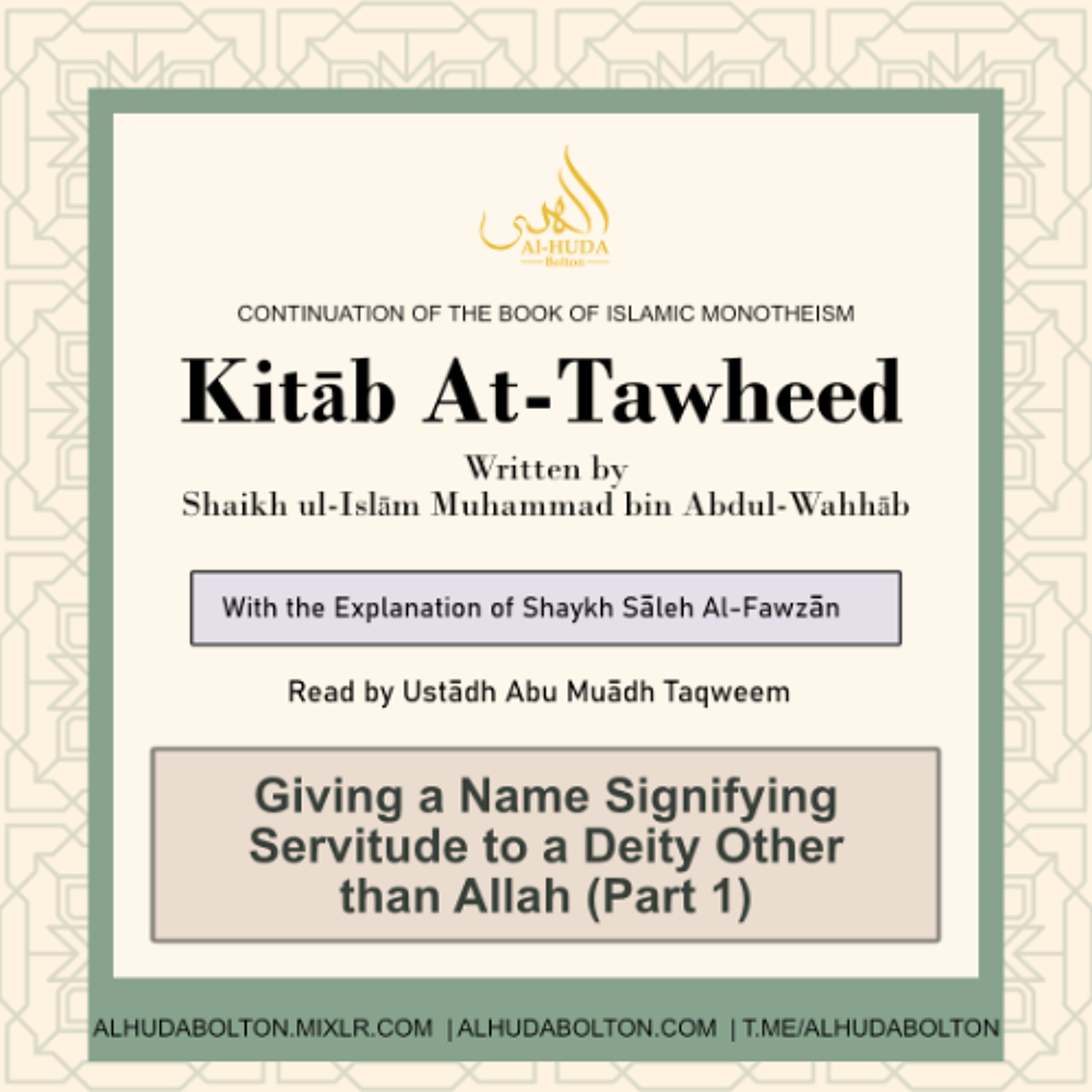 Kitāb At-Tawheed: Giving a Name Signifying Servitude to a Deity Other than Allah (Part 1)