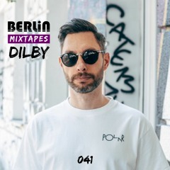 Berlin Mixtapes - Dilby - Episode 041