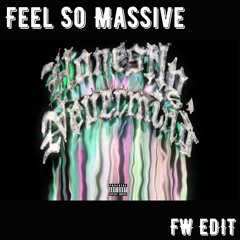 Feel So Close x Massive (FW Edit)