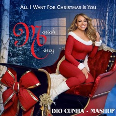 INTRO MARIAH CAREY- All I Want For Christmas Is You  (Dj Dio Cunha - Mashup) FULL VOCAL IN DOWNLOAD
