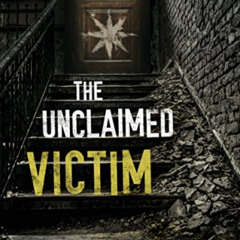 [FREE] KINDLE 💏 The Unclaimed Victim by  D. M. Pulley [EBOOK EPUB KINDLE PDF]