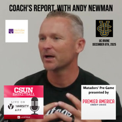 Matadors' Pre Game, December 6th - UC Irvine