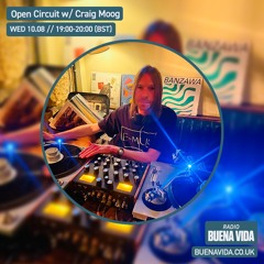 Open Circuit w/ Craig Moog – Radio Buena Vida 10.08.22