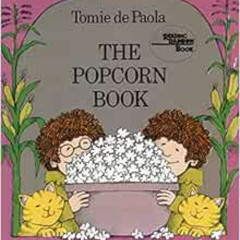 Read EPUB 📘 The Popcorn Book by Tomie dePaola [KINDLE PDF EBOOK EPUB]