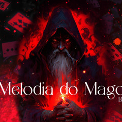 Melodia do Mago DjSergel